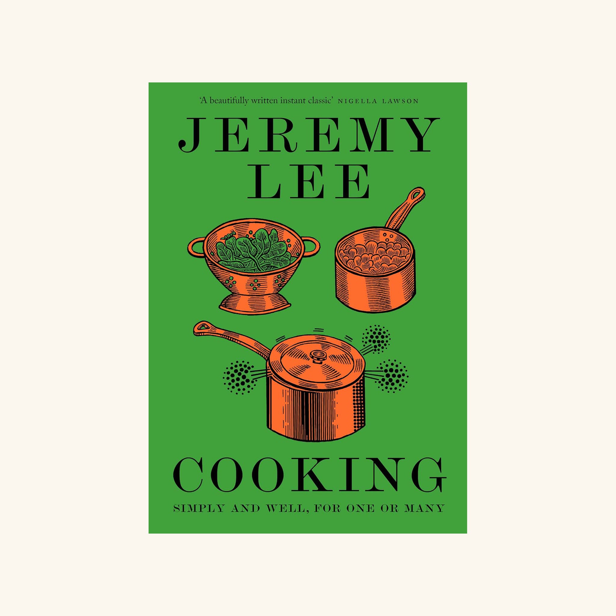 Cooking : Simply and Well, for One or Many