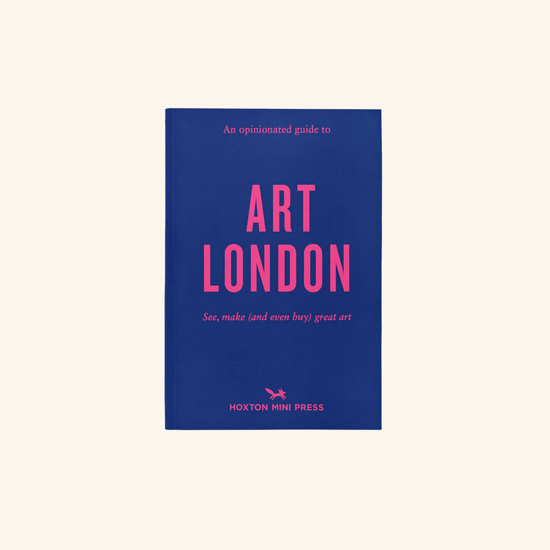 Opinionated Guide to Art London