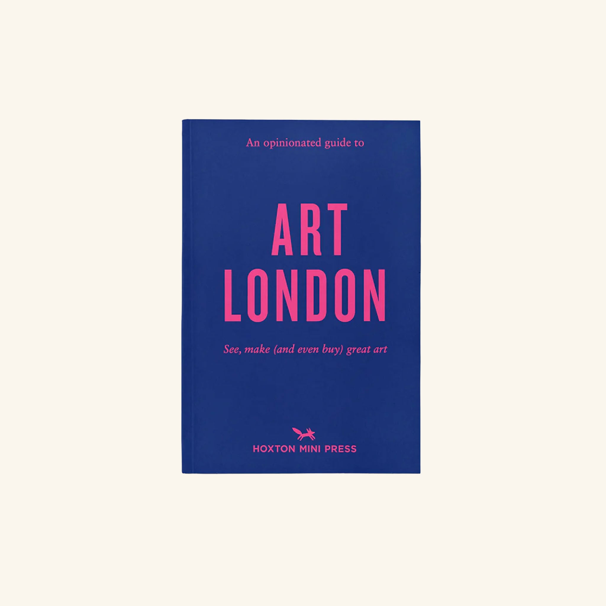 Opinionated Guide to Art London